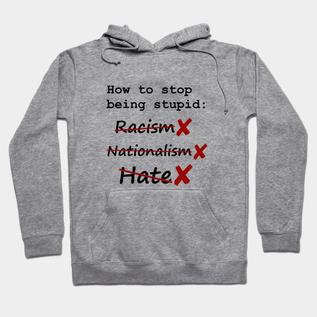 anti-racism and start thinking Hoodie by SpassmitShirts